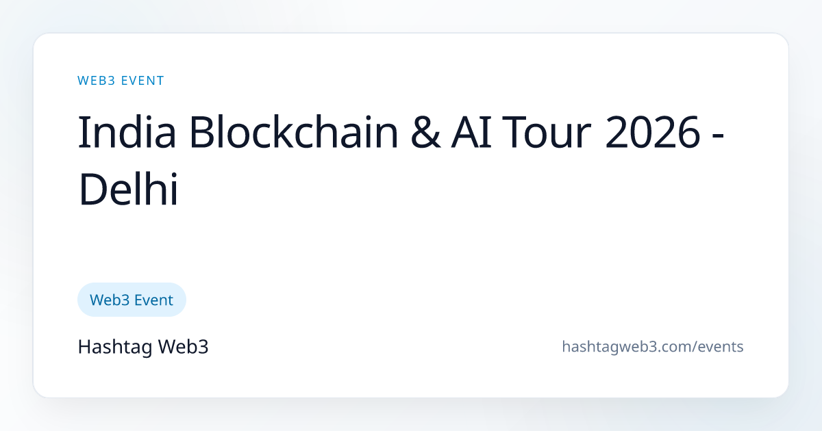 India Blockchain & AI Tour 2026 - Delhi