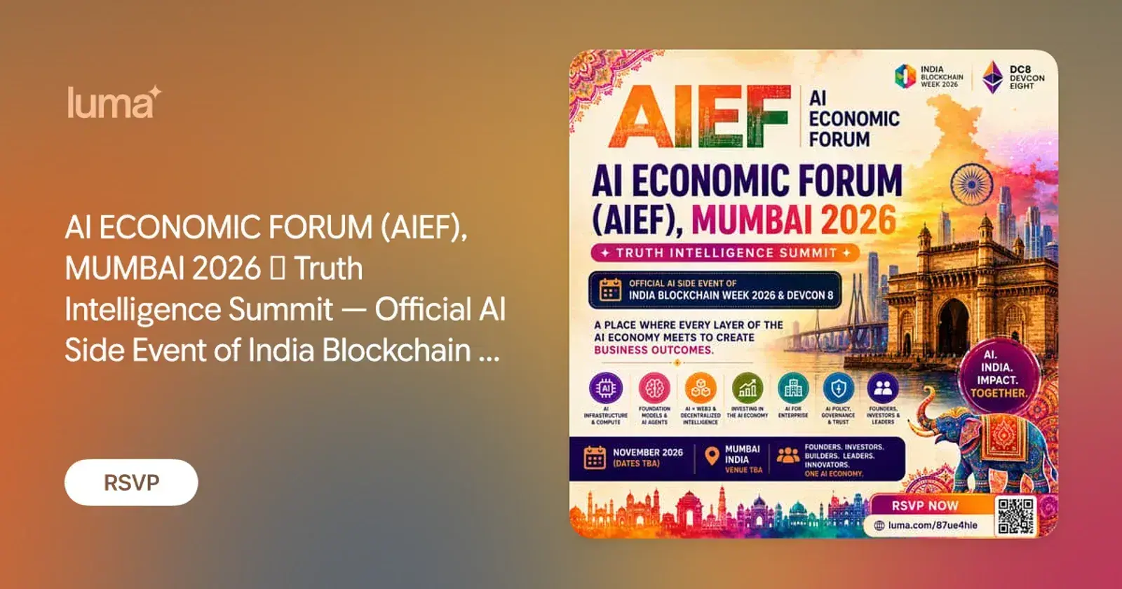 AI ECONOMIC FORUM (AIEF), MUMBAI 2026 ⟡ Truth Intelligence Summit - Official AI Side Event of India Blockchain Week 2026 & Devcon 8