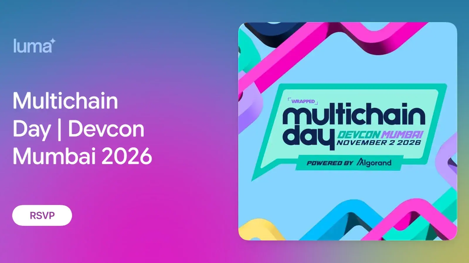 Multichain Day | Devcon Mumbai 2026Wrapped