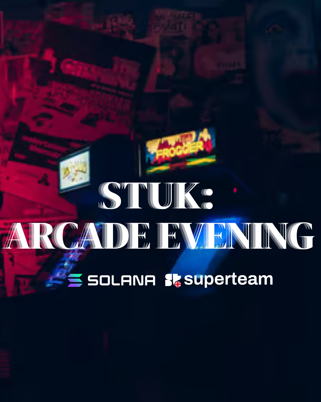 STUK Member Evening: Arcade After Hours