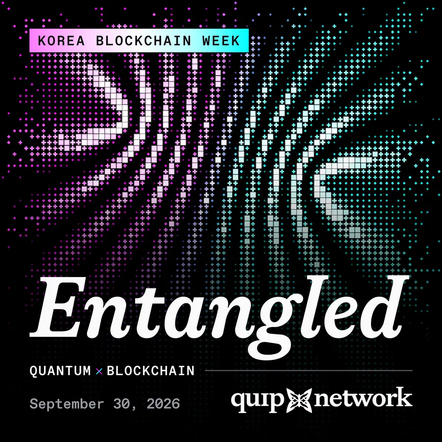 Get Entangled with Quip Network | Korea Blockchain Week 2026