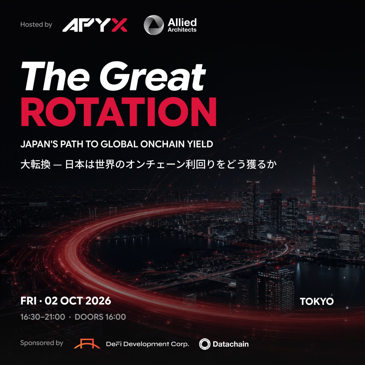 The Great Rotation "大転換" - 日本は世界のオンチェーン利回りをどう獲るか┊Apyx, Allied Architects
