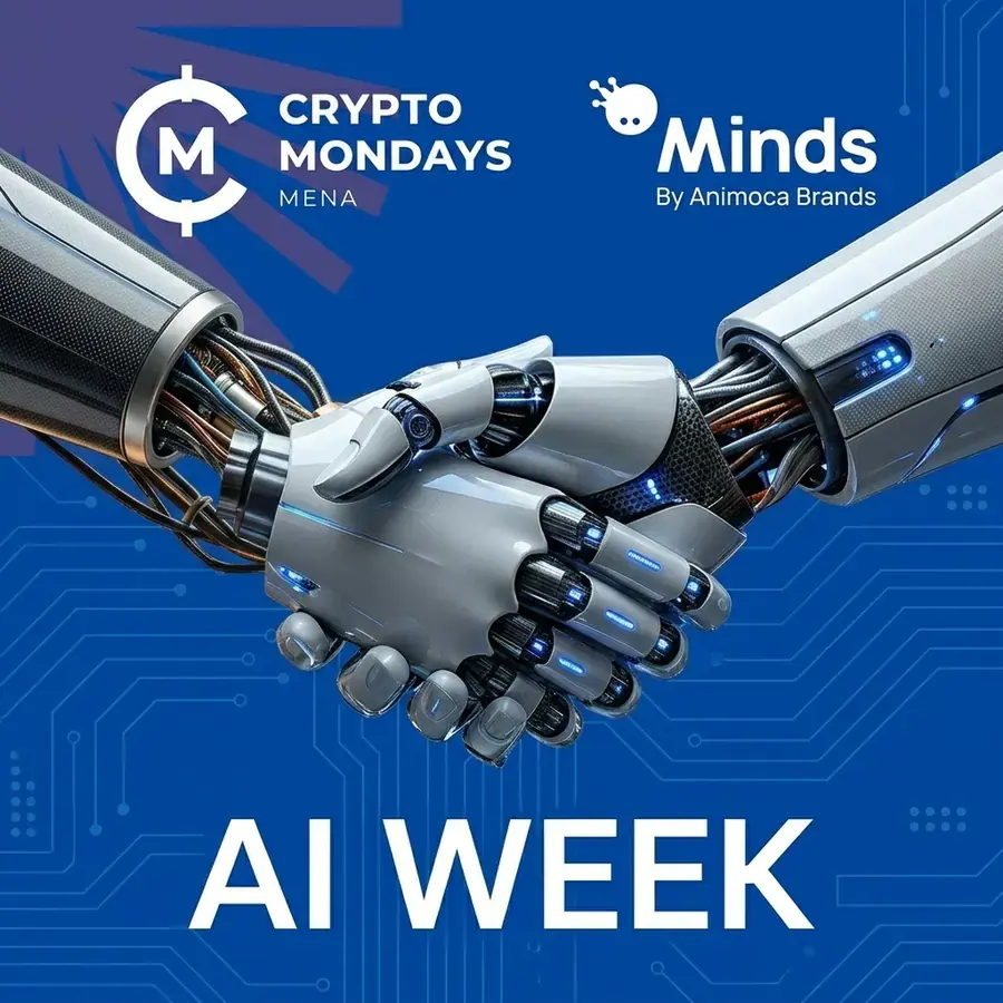 CryptoMondays MENA x Minds by Animoca Brands - AI Week Edition