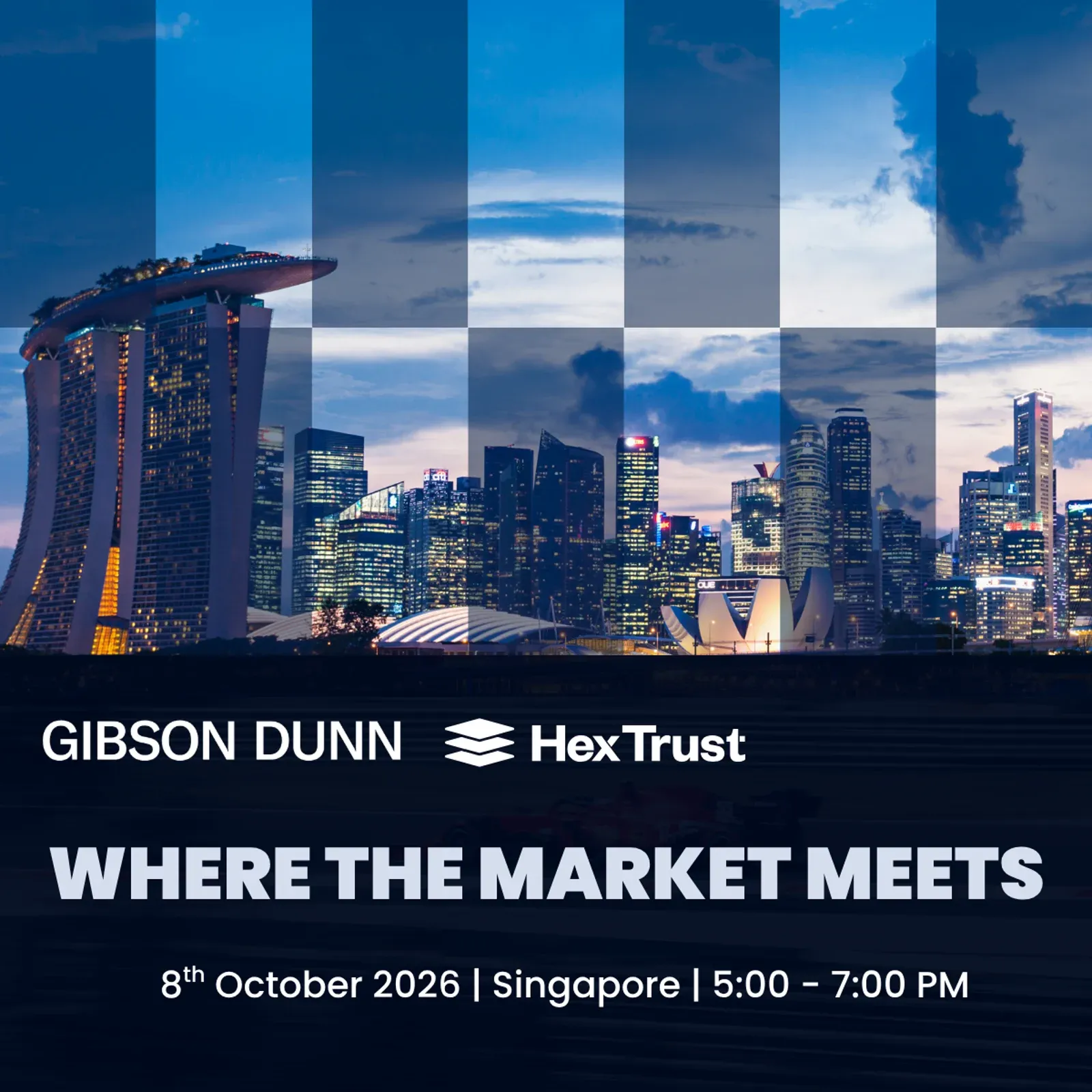 Gibson Dunn x Hex Trust - Where the Market Meets