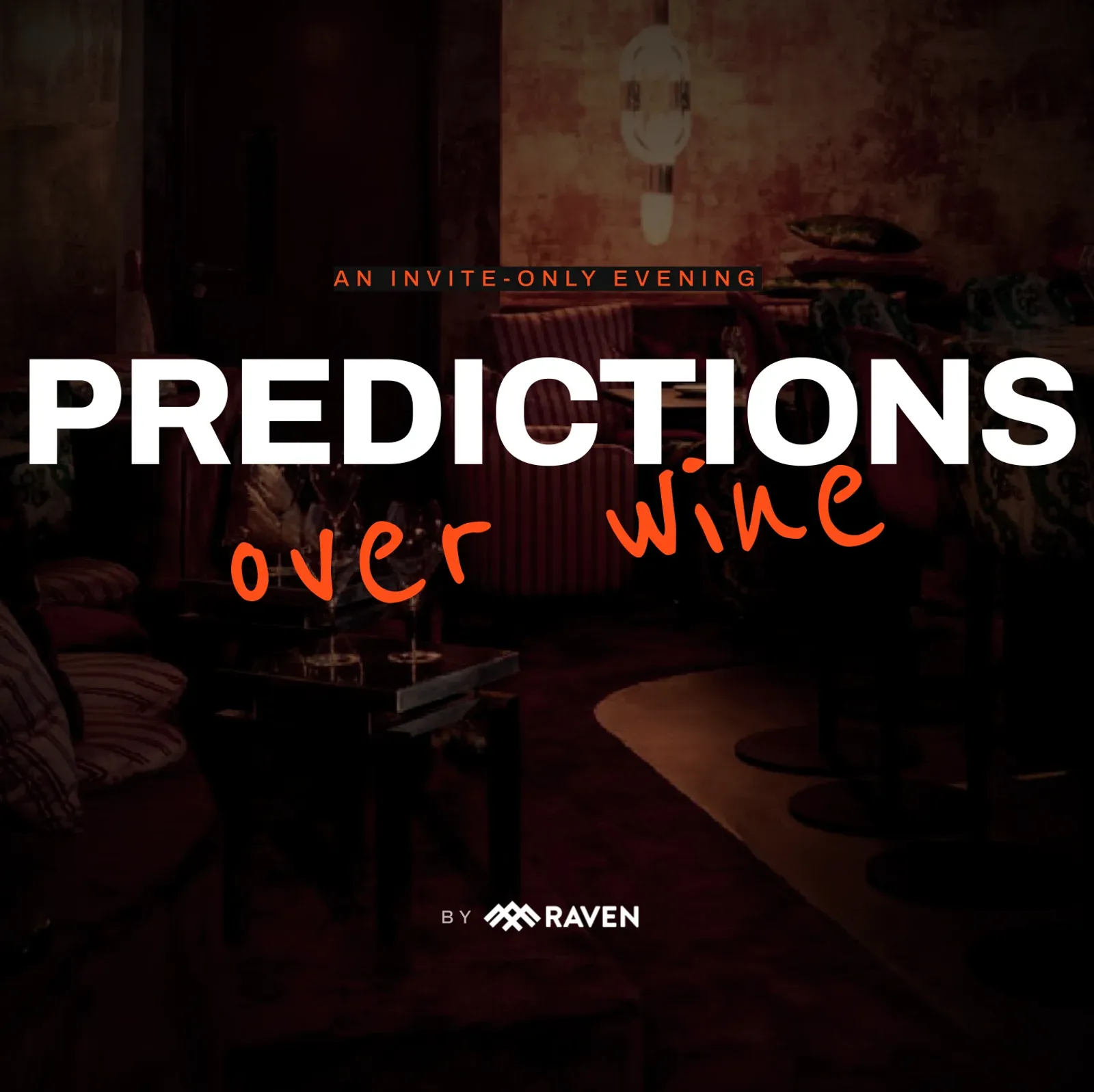 Predictions Over Wine: an Invite-Only Prediction Markets Evening by Raven