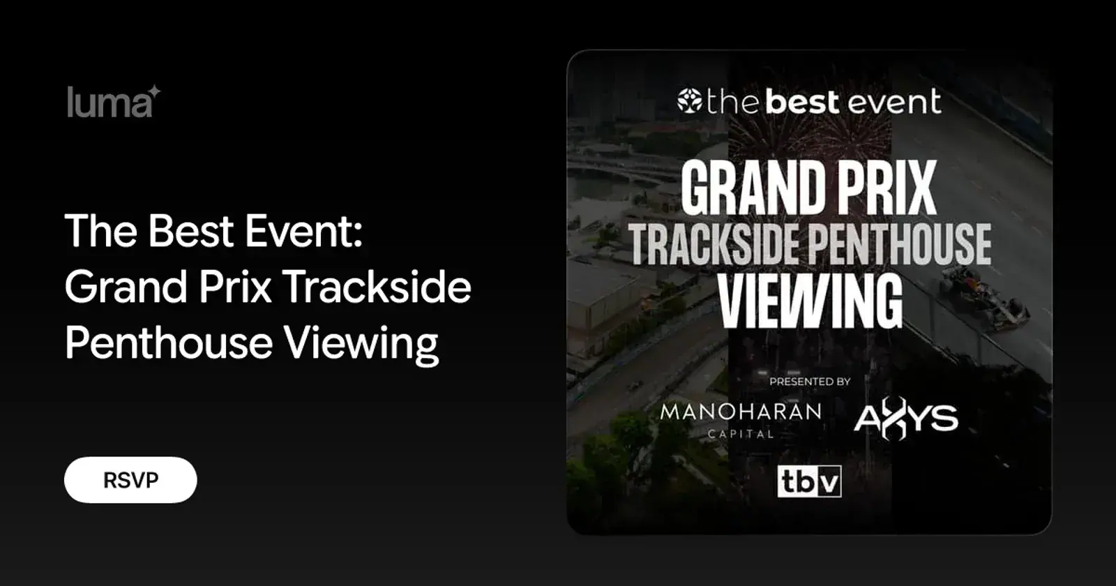 The Best Event: Grand Prix Trackside Penthouse Viewing
