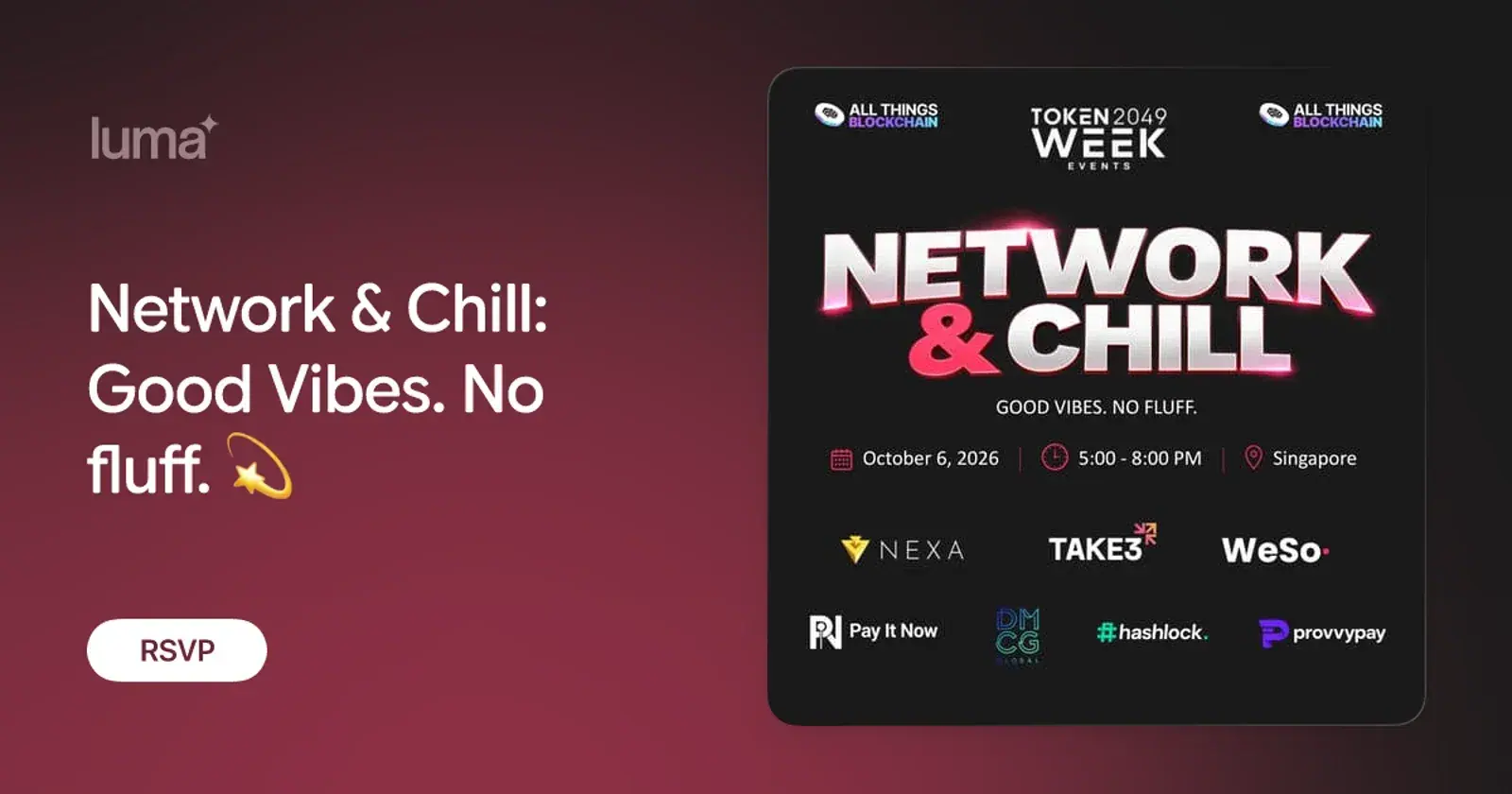 Network & Chill: Good Vibes. No fluff.