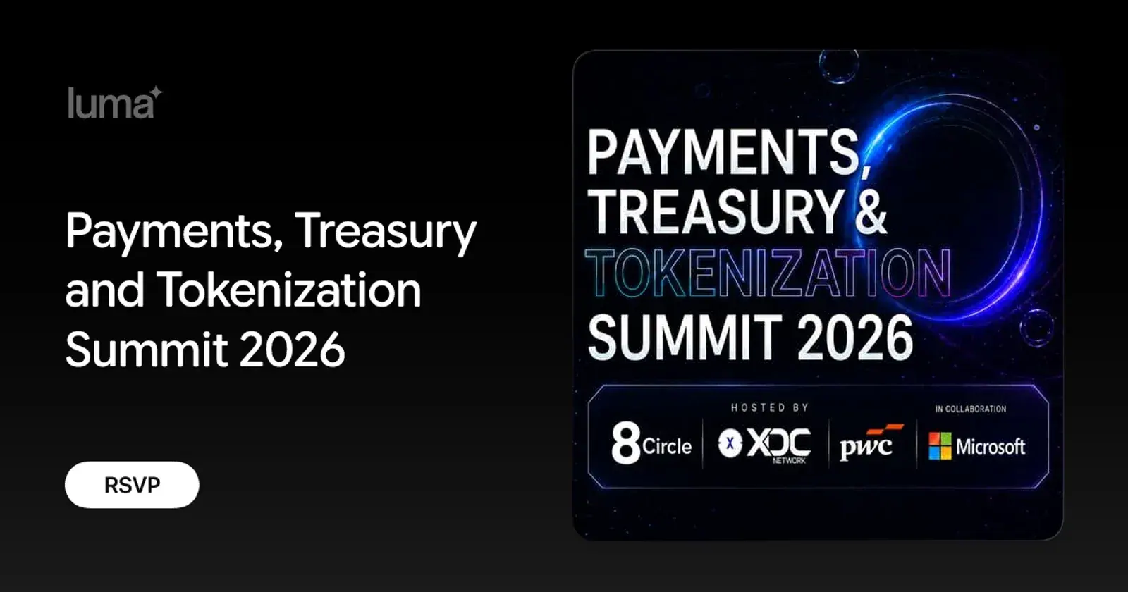 Payments, Treasury and Tokenization Summit 2026 by 8 Circle, XDC, PWC and Microsoft